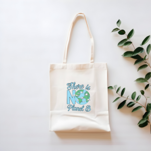 There is No Planet B - Canvas Bag